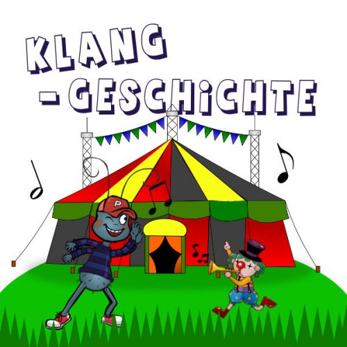 Im Zirkus Klanggeschichte