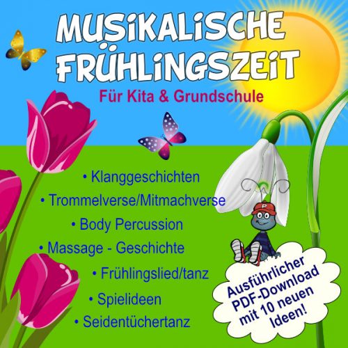 Musikalische Frühlingszeit - Von Trommelvers bis Klanggeschichte