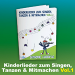Liederheft "Kinderlieder zum Singen, Tanzen & Mitmachen" Simone Ludwig