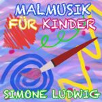 Simone Ludwig - Malmusik für Kinder