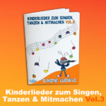 Liederheft "Kinderlieder zum Singen, Tanzen & Mitmachen" Simone Ludwig