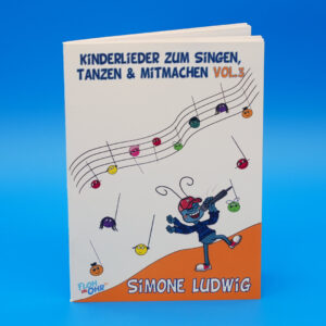 Liederheft "Kinderlieder zum Singen, Tanzen & Mitmachen" Simone Ludwig
