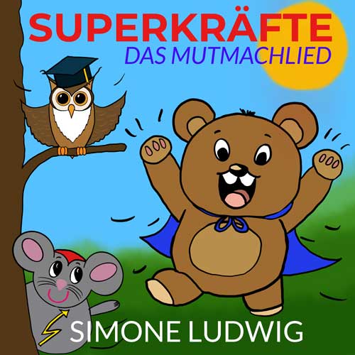 Superkräfe (Das Mutmachlied)