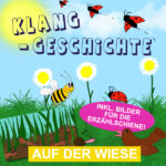 Auf der Wiese Klanggeschichte