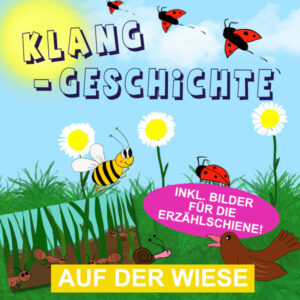 Auf der Wiese Klanggeschichte