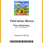 Fünf kleine Bienen Pianobegleitung