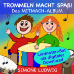 Trommeln macht Spaß Das Mitmachalbum Liednoten-Set