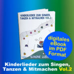 Kinderlieder zum Singen, Tanzen und Mitmachen Vol.2 als eBook im PDF Format