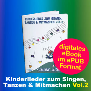 Kinderlieder zum Singen, Tanzen und Mitmachen Vol.2 als eBook im ePUB Format