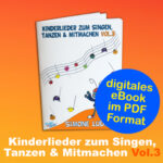 Kinderlieder zum Singen, Tanzen und Mitmachen Vol.3 als eBook im PDF Format