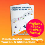 Kinderlieder zum Singen, Tanzen und Mitmachen Vol.3 als eBook im ePUB Format