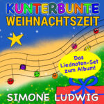 Kunterbunte Weihnachtszeit Liednotenset