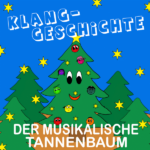 Der musikalische Tannenbaum Klanggeschichte