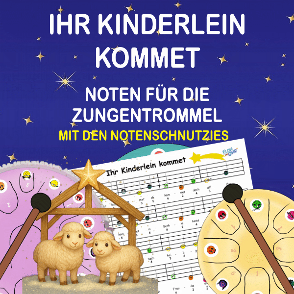 Ihr Kinderlein kommet Liednoten Zungentrommel