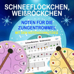 Schneeflöckchen Weißröckchen Noten für Zungentrommel