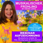 Musikalischer Frühling Webinar mit Simone Ludwig