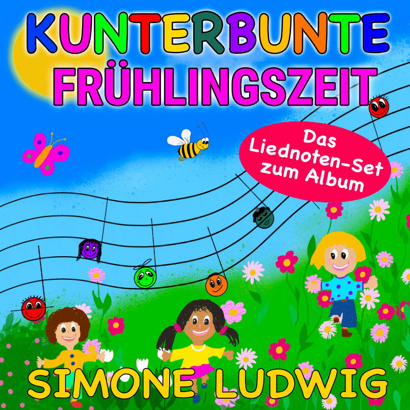 Kunterbunte Frühlingszeit von Simone Ludwig Liednoten-Set
