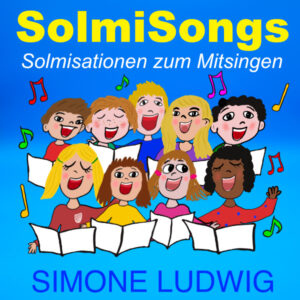 SolmiSongs Solmisationen zum Mitsingen