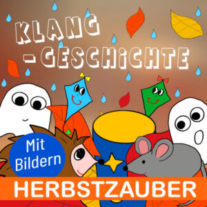 Klanggeschichte Herbstzauber